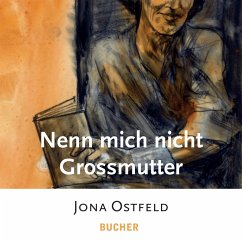 Nenn mich nicht Grossmutter (MP3-Download) - Ostfeld, Jona