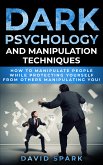Dark Psychology and Manipulation Techniques (eBook, ePUB)