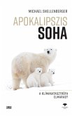 Apokalipszis SOHA (eBook, ePUB)