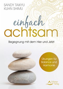 Einfach achtsam (eBook, ePUB) - Kuhn Shimu, Sandy Taikyu