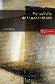 Manual d'ús de l'estàndard oral, (11a ed.) (eBook, PDF)
