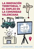 La innovación territorial y el empleo en la Comunidad Valenciana (eBook, PDF)
