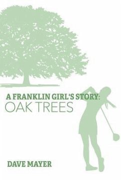 A Franklin Girl's Story (eBook, ePUB) - Mayer, Dave