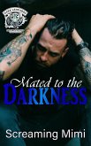 Mated to the Darkness (The Dark Leopards MC East Texas Chapter, #3) (eBook, ePUB)