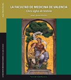 La Facultad de Medicina de Valencia (eBook, PDF)