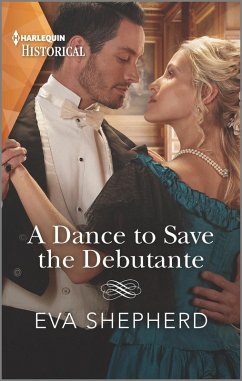 A Dance to Save the Debutante (eBook, ePUB) - Shepherd, Eva
