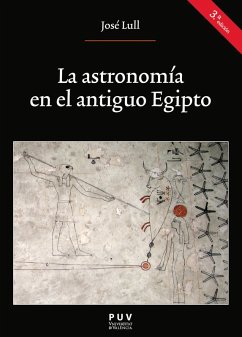 La astronomía en el antiguo Egipto (3a. Ed.) (eBook, PDF) - Lull García, José