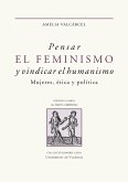 Pensar el feminismo y vindicar el humanismo (eBook, PDF)