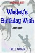 Wesley's Birthday Wish (eBook, ePUB) - Bild 1