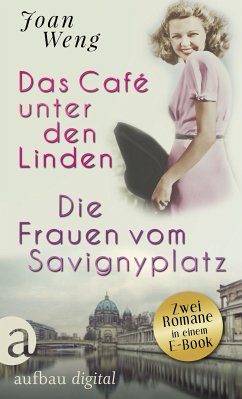 Das Café unter den Linden & Die Frauen vom Savignyplatz (eBook, ePUB) - Weng, Joan
