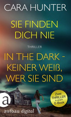 Sie finden dich nie & In the Dark - Keiner weiß, wer sie sind (eBook, ePUB) - Hunter, Cara