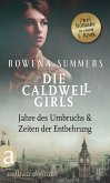 Die Caldwell Girls - Jahre des Umbruchs & Zeiten der Entbehrung (eBook, ePUB)