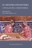 El sistema financiero a finales de la Edad Media: instrumentos y métodos (eBook, ePUB)