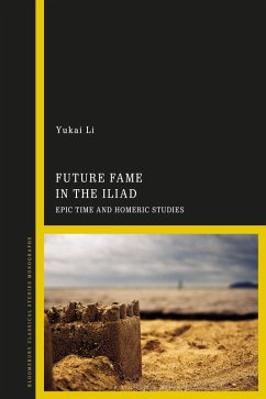 Future Fame in the Iliad (eBook, ePUB) - Li, Yukai
