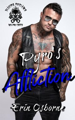 Pyro's Affliction (Blazing Outlaws MC, #7) (eBook, ePUB) - Osborne, Erin