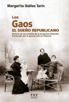 Los Gaos. El sueño republicano (eBook, PDF) - Ibáñez Tarín, Margarita
