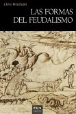 Las formas del feudalismo (eBook, PDF)