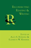 Reconnecting Reading and Writing (eBook, ePUB) Reconnecting Reading and Writing (eBook, ePUB)