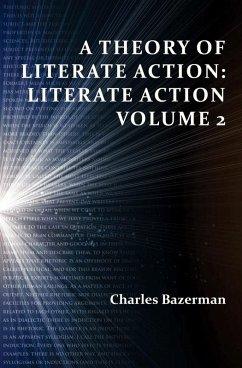 Theory of Literate Action, A (eBook, ePUB) - Bazerman, Charles
