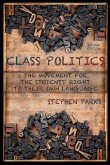 Class Politics (eBook, ePUB) Class Politics (eBook, ePUB)