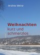 Weihnachten - kurz und schmerzlos... - Bild 1