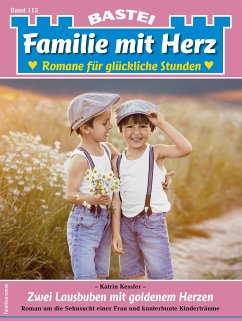 Familie mit Herz 115 (eBook, ePUB) - Kessler, Katrin