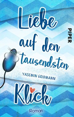Liebe auf den tausendsten Klick (eBook, ePUB) - Grißmann, Yasemin