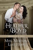 Miss Merton's Last Hope (Miss Mayhem, #4) (eBook, ePUB)