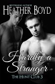 Hardly a Stranger (Hunt Club, #3) (eBook, ePUB)
