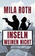 Inseln weinen nicht (eBook, ePUB) - Bild 1
