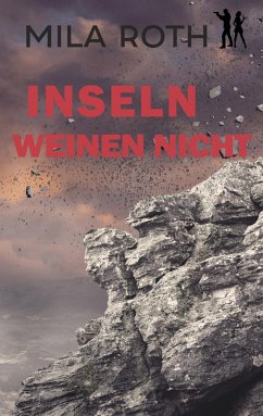 Inseln weinen nicht (eBook, ePUB) - Roth, Mila