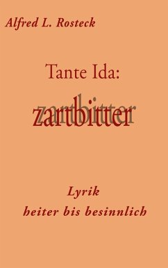 Tante Ida: zartbitter (eBook, ePUB) - Rosteck, Alfred L.