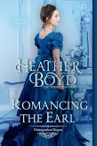 Romancing the Earl (Distinguished Rogues, #12) (eBook, ePUB)