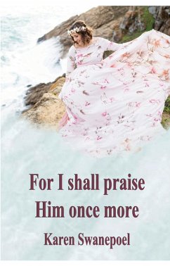 Cover For I shall praise Him once more (eBook, ePUB)