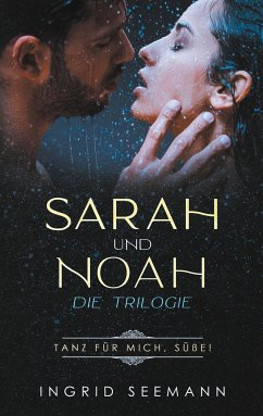 Sara und Noah - Die Trilogie - Seemann, Ingrid