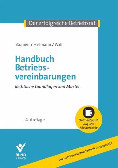 Handbuch Betriebsvereinbarungen - Bachner, Michael;Heilmann, Micha;Wall, Daniel