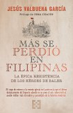 Más se perdió en Filipinas (eBook, ePUB)