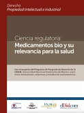 Ciencia regulatoria: Medicamentos bio y su relevancia para la salud (eBook, ePUB)