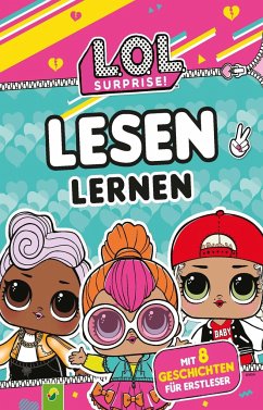 L.O.L. Surprise Lesen Lernen - Schwager & Steinlein Verlag