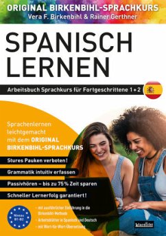 Arbeitsbuch zu Spanisch lernen Fortgeschrittene 1+2 - Birkenbihl, Vera F.;Gerthner, Rainer