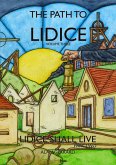 Lidice Shall Live - Part Two (The Path to Lidice, #3) (eBook, ePUB)