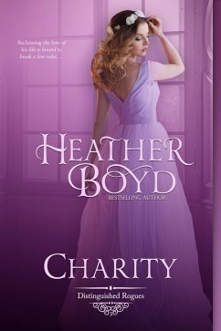 Charity (Distinguished Rogues, #3) (eBook, ePUB) - Boyd, Heather