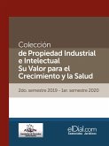 Colección de Propiedad Industrial e Intelectual. Su valor para el crecimiento y la salud (Vol. 6) (eBook, ePUB)