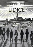 Lidice Shall Live - Part One (The Path to Lidice, #2) (eBook, ePUB)