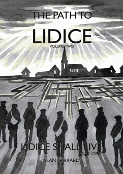Lidice Shall Live - Part One (The Path to Lidice, #2) (eBook, ePUB) - Gerrard, Alan
