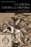 La Corona contra la historia (eBook, ePUB)