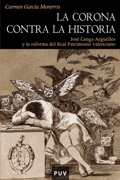 La Corona contra la historia (eBook, ePUB) - García Monerris, Carmen