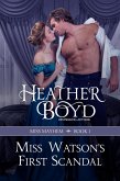 Miss Watson's First Scandal (Miss Mayhem, #1) (eBook, ePUB)