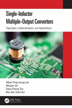 Single-Inductor Multiple-Output Converters (eBook, PDF) - Lee, Albert Ting Leung; Jin, Weijian; Tan, Siew-Chong; Hui, Ron Shu Yuen