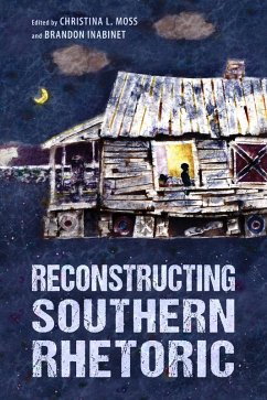 Reconstructing Southern Rhetoric (eBook, ePUB)